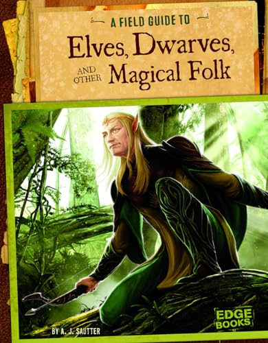 Stock image for A Field Guide to Elves, Dwarves, and Other Magical Folk (Fantasy Field Guides) for sale by Friends of  Pima County Public Library