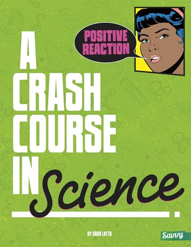 Stock image for Positive Reaction!: A Crash Course in Science for sale by Book Lover's Warehouse