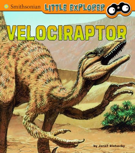 9781491408193: Velociraptor (Smithsonian Little Explorer: Little Paleontologist)
