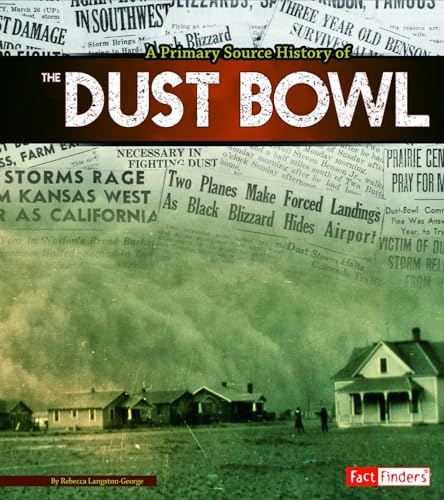 Stock image for A Primary Source History of the Dust Bowl for sale by Better World Books: West