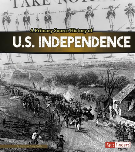 Stock image for A Primary Source History of U.S. Independence for sale by HPB-Ruby