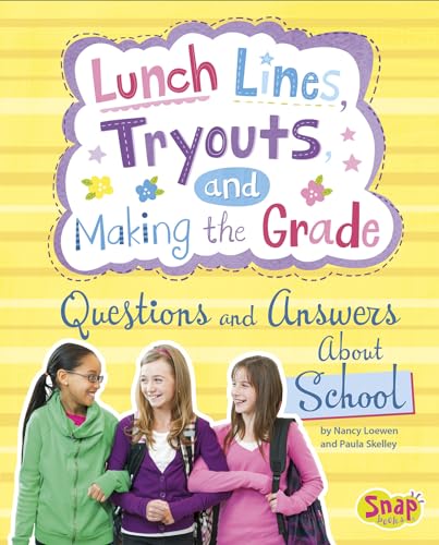 9781491418611: Lunch Lines, Tryouts, and Making the Grade: Questions and Answers About School