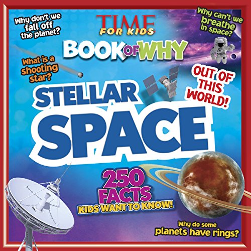 9781491419328: Stellar Space (Little Kids Books of Why) (Time for Kids: Book of Why)