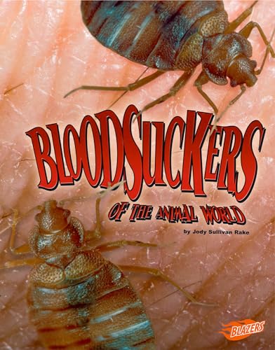 Stock image for Bloodsuckers of the Animal World for sale by Better World Books