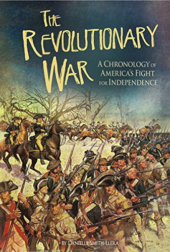 Beispielbild fr The Revoutionary War : A Chronology of America's Fight for Independence zum Verkauf von Better World Books