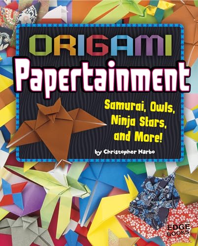 Beispielbild fr Origami Papertainment: Samurai, Owls, Ninja Stars, and More! (Origami Paperpalooza) zum Verkauf von Goodwill