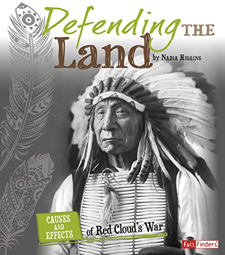 Imagen de archivo de Defending the Land : Causes and Effects of Red Cloud's War a la venta por Better World Books