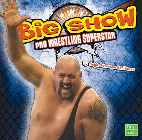 Stock image for The Big Show : Pro Wrestling Superstar for sale by Better World Books