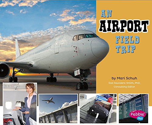 Imagen de archivo de An Airport Field Trip a la venta por Better World Books