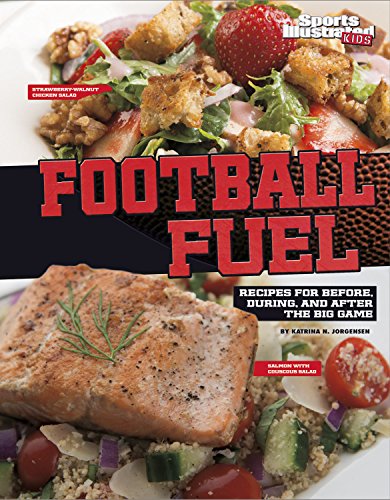 Imagen de archivo de Football Fuel : Recipes for Before, During, and after the Big Game a la venta por Better World Books