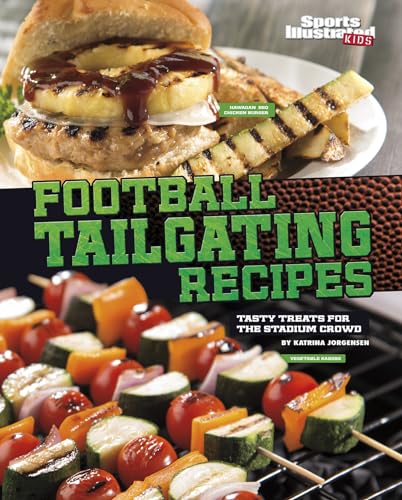 Imagen de archivo de Football Tailgating Recipes : Tasty Treats for the Stadium Crowd a la venta por Better World Books