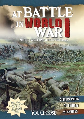 9781491421512: At Battle in World War I: An Interactive Battlefield Adventure