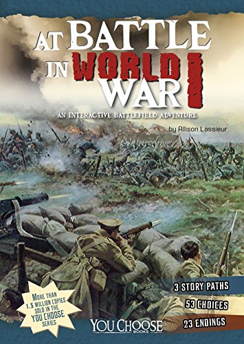 9781491421512: At Battle in World War I: An Interactive Battlefield Adventure