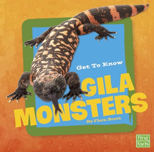 Stock image for Get to Know Gila Monsters for sale by Better World Books