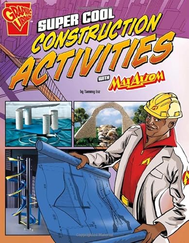 Imagen de archivo de Super Cool Construction Activities with Max Axiom (Max Axiom Science and Engineering Activities) a la venta por HPB-Ruby