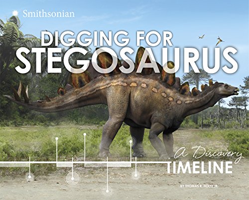 Stock image for Digging for Stegosaurus: A Discovery Timeline (Dinosaur Discovery Timelines) for sale by SecondSale