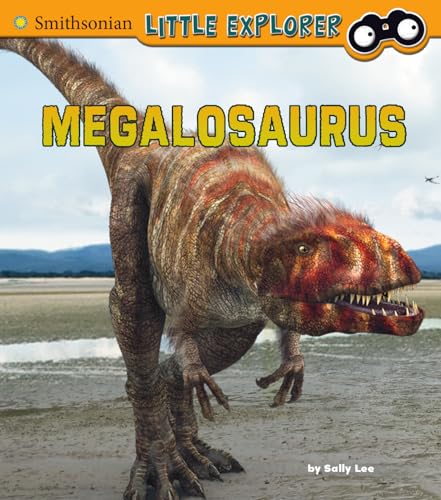 Stock image for Megalosaurus (Smithsonian Little Explorer) for sale by Jenson Books Inc