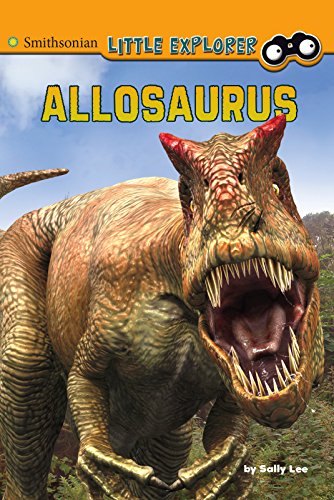 9781491423783: Allosaurus (Smithsonian Little Explorer: Little Paleontologist)