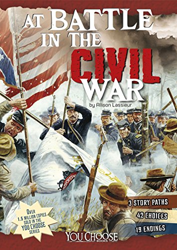 9781491423912: At Battle in the Civil War: An Interactive Battlefield Adventure