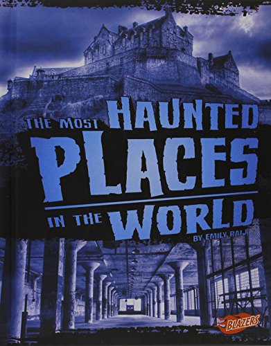 Imagen de archivo de The Most Haunted Places in the World a la venta por Better World Books: West