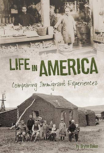 Beispielbild fr Life in America : Comparing Immigrant Experiences zum Verkauf von Better World Books