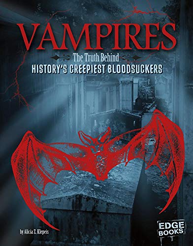 9781491442500: Vampires: The Truth Behind History's Creepiest Bloodsuckers (Monster Handbooks)