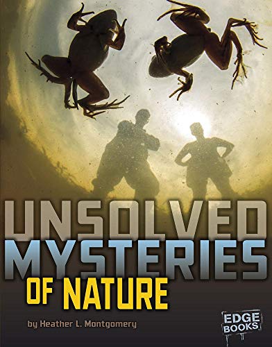 Beispielbild fr Unsolved Mysteries of Nature zum Verkauf von Better World Books
