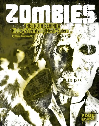 9781491443378: Zombies: The Truth Behind History's Terrifying Flesh-Eaters (Monster Handbooks)