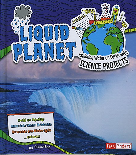 Beispielbild fr Liquid Planet : Exploring Water on Earth with Science Projects zum Verkauf von Better World Books