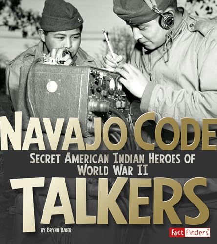 Stock image for Navajo Code Talkers : Secret American Indian Heroes of World War II for sale by Better World Books: West