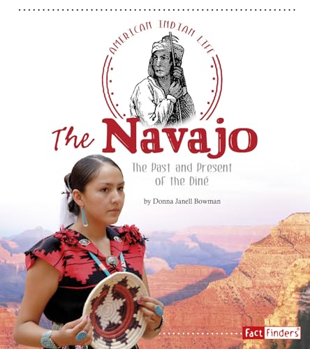 9781491449929: The Navajo: The Past and Present of the Din: The Past and Present of the Dine (Fact Finders: American Indian Life)