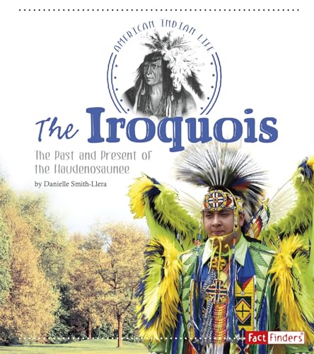Beispielbild fr The Iroquois: The Past and Present of the Haudenosaunee (American Indian Life) zum Verkauf von HPB-Emerald
