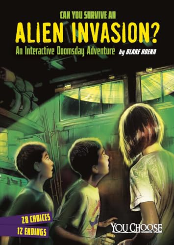 9781491458532: Can You Survive an Alien Invasion?: An Interactive Doomsday Adventure