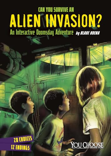 Beispielbild fr Can You Survive an Alien Invasion?: An Interactive Doomsday Adventure (You Choose: Doomsday) zum Verkauf von Gulf Coast Books