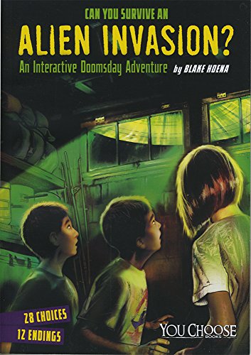 9781491459263: Can You Survive an Alien Invasion?: An Interactive Doomsday Adventure
