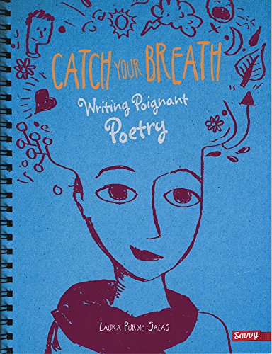 Beispielbild fr Catch Your Breath: Writing Poignant Poetry (Writer's Notebook) zum Verkauf von Wonder Book
