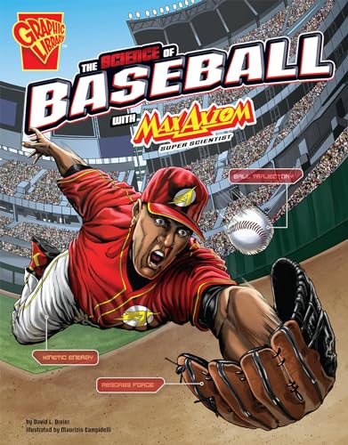 Stock image for The Science of Baseball with Max Axiom, Super Scientist for sale by Better World Books