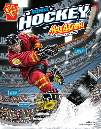 Stock image for The Science of Hockey with Max Axiom, Super Scientist for sale by Better World Books: West