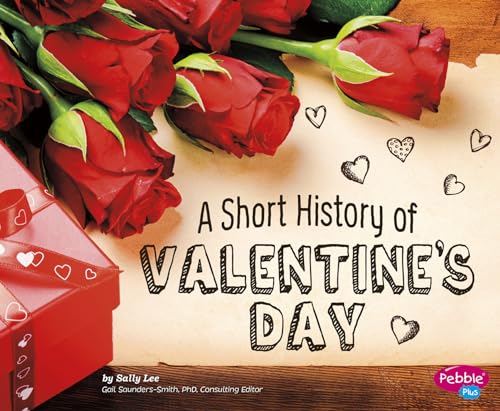 Stock image for A Short History of Valentine's Day for sale by Better World Books: West