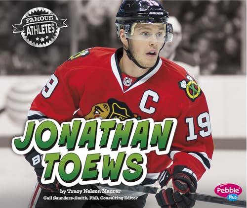 9781491462355: Jonathan Toews (Pebble Plus: Famous Athletes)