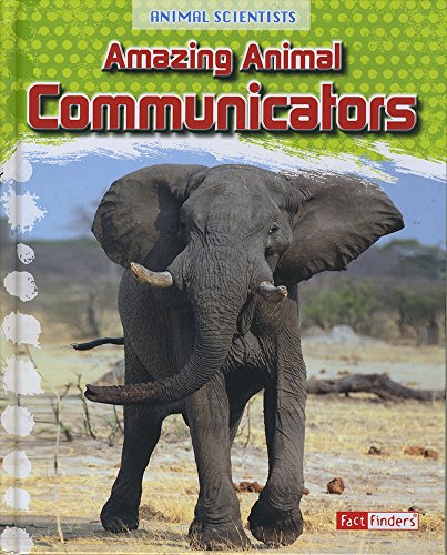 9781491469811: Amazing Animal Communicators (Fact Finders)