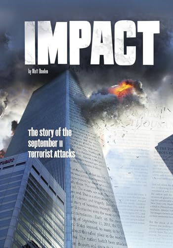 9781491470831: Impact: The Story of the September 11 Terrorist Attacks (Tangled History)
