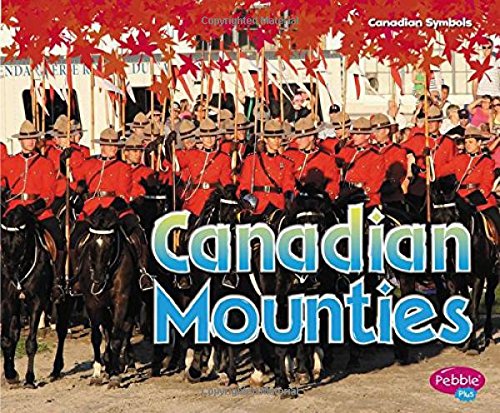 Imagen de archivo de Canadian Mounties (Canadian Symbols) a la venta por Book Outpost