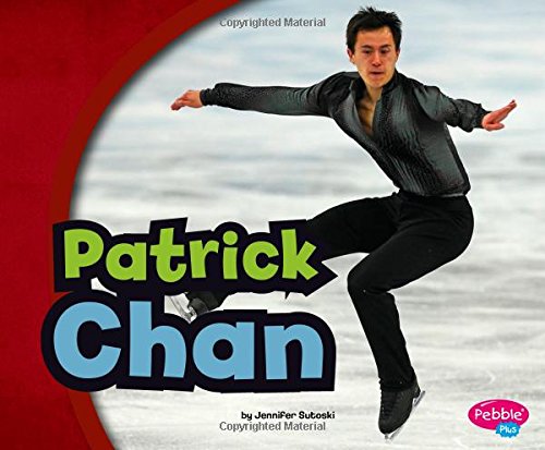 Stock image for Patrick Chan (Pebble Plus: Canadian Biographies) for sale by Irish Booksellers
