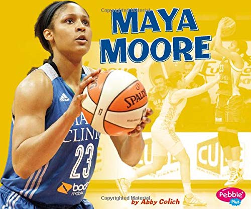 9781491479728: Maya Moore (Women in Sports)