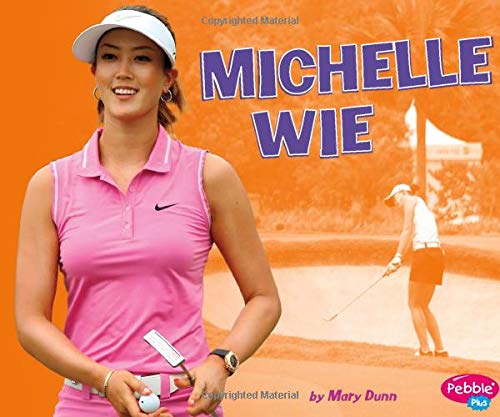 Stock image for Michelle Wie for sale by Better World Books: West