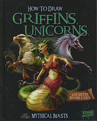 Beispielbild fr How to Draw Griffins, Unicorns, and Other Mythical Beasts zum Verkauf von ThriftBooks-Dallas