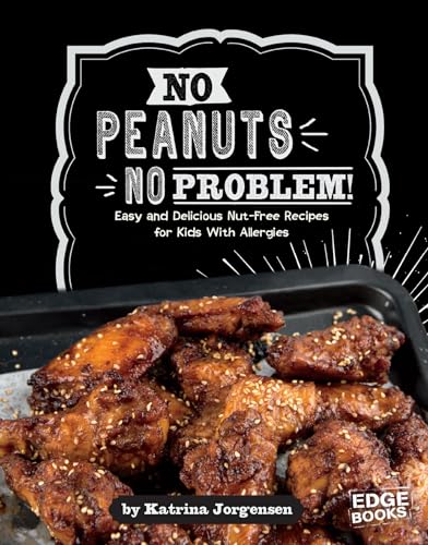 Beispielbild fr No Peanuts, No Problem! : Easy and Delecious Nut-Free Recipes for Kids with Allergies zum Verkauf von Better World Books