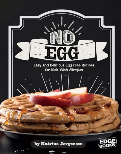 Imagen de archivo de No Egg on Your Face! : Easy and Delecious Egg-Free Recipes for Kids with Allergies a la venta por Better World Books