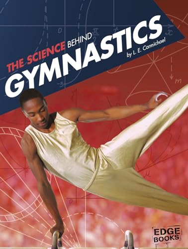 Beispielbild fr The Science Behind Gymnastics (Science of the Summer Olympics) zum Verkauf von Goodwill of Colorado